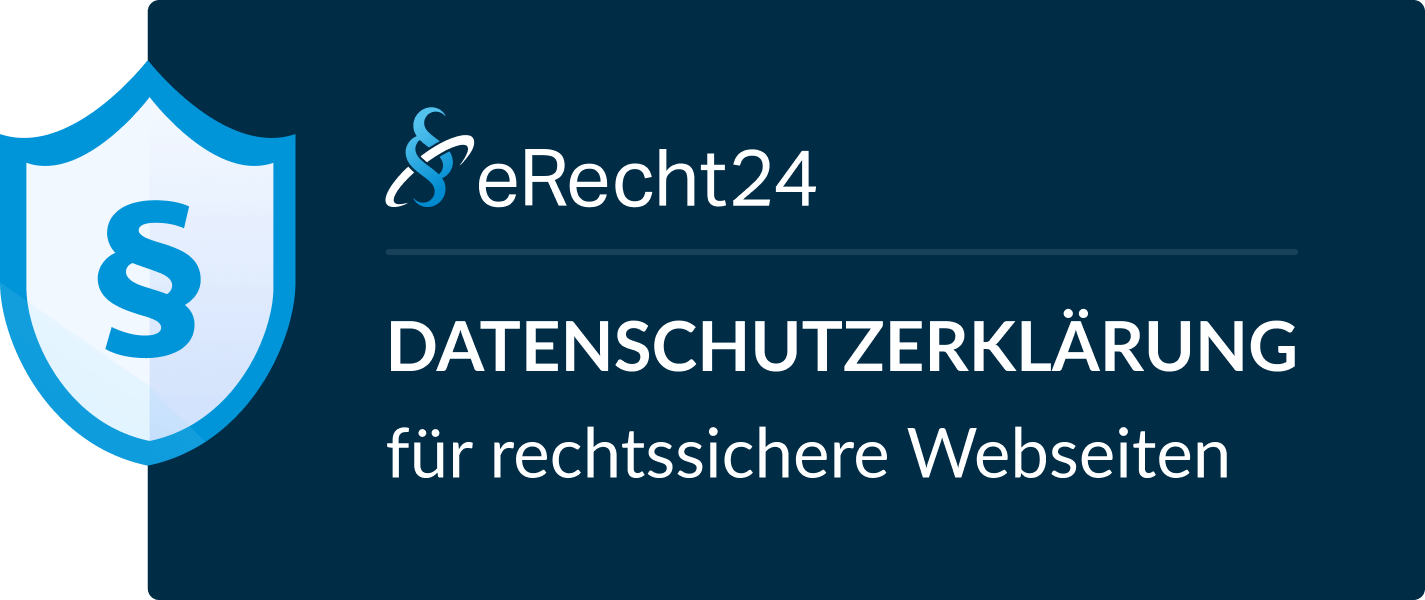 Datenschutz: eRecht24-Siegel eRecht24-Plakette mit einem Schildsymbol und dem Text "DATENSCHUTZERKLÄRUNG für rechtssichere Webseiten", die auf die Einhaltung des Datenschutzes für rechtssichere Webseiten hinweist.